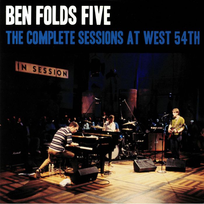 BEN FOLDS FIVE - The Complete Sessions At West 54th