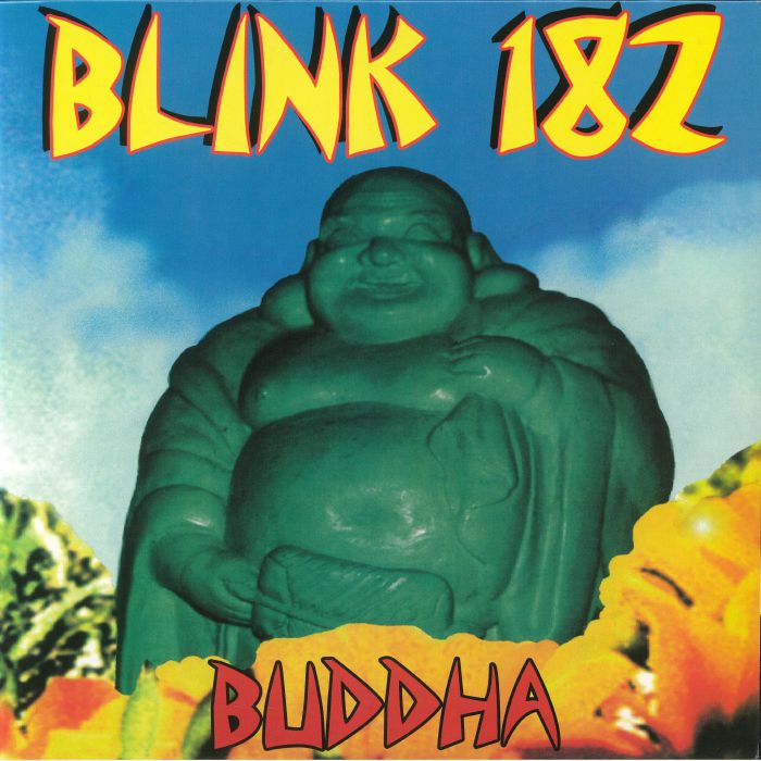 BLINK 182 - Buddha (reissue)