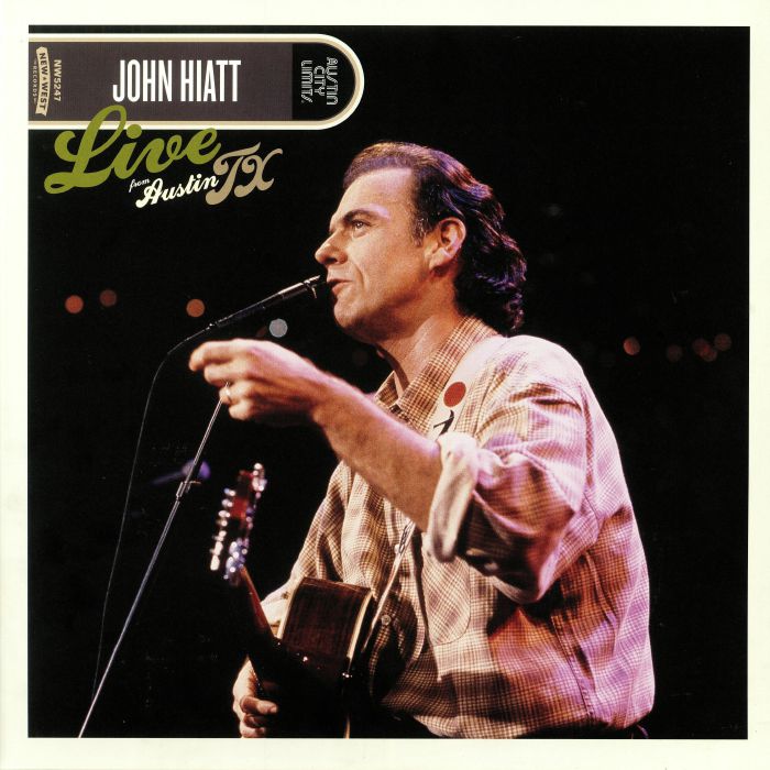 HIATT, John - Live From Austin TX