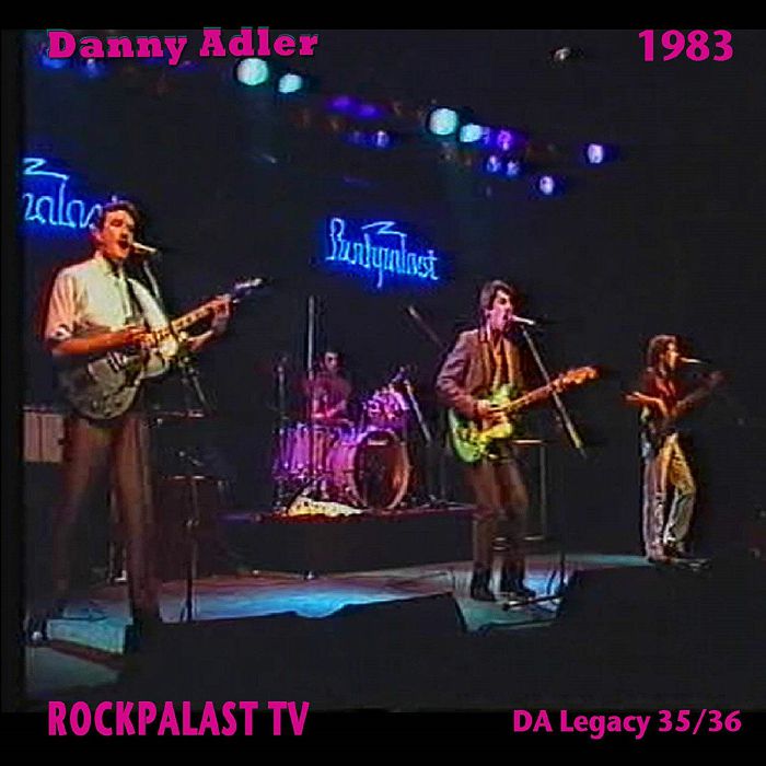 ADLER, Danny - Rockpalast TV