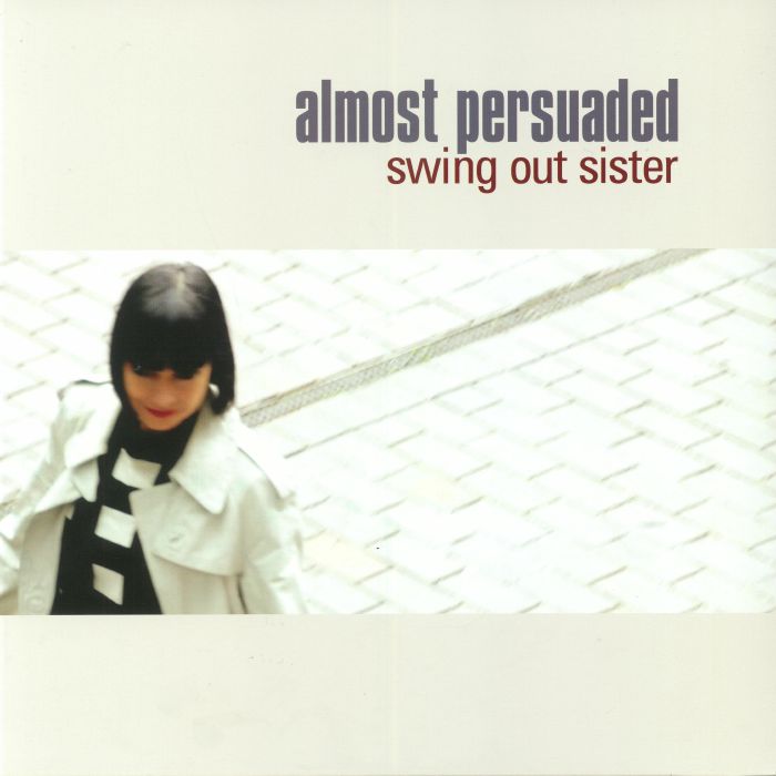 SWING OUT SISTER - Almost Persuaded