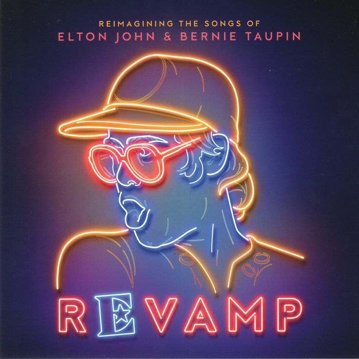VARIOUS - Revamp: Reimagining The Songs Of Elton John & Bernie Taupin