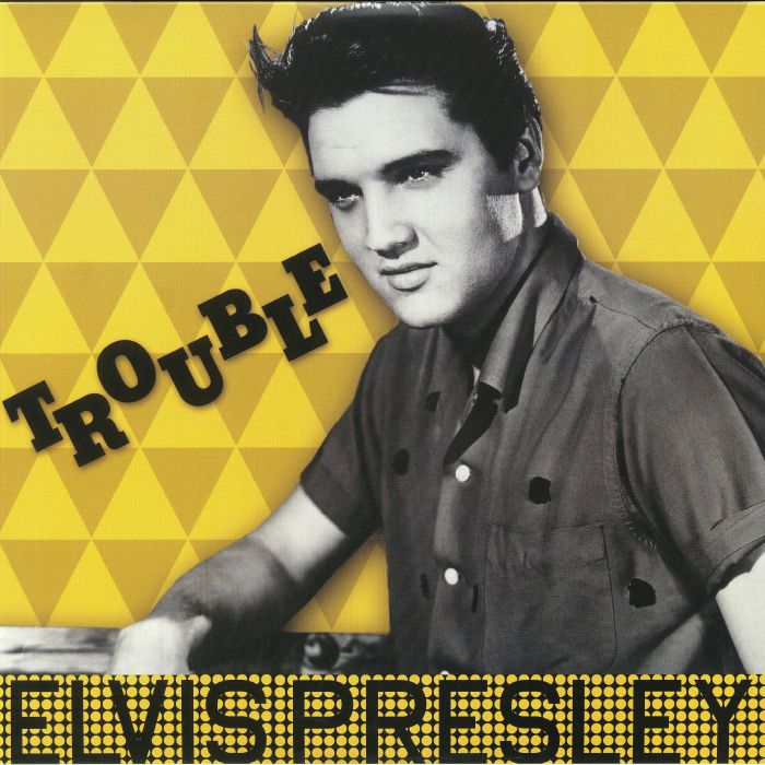 PRESLEY, Elvis - Trouble (reissue)