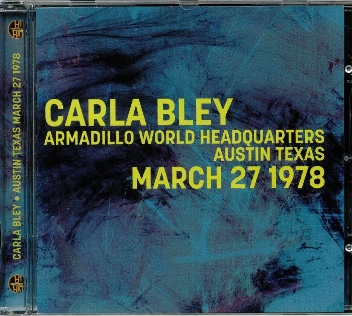 BLEY, Carla - Aarmadillo World Headquarters Austin Texas March 27 1978