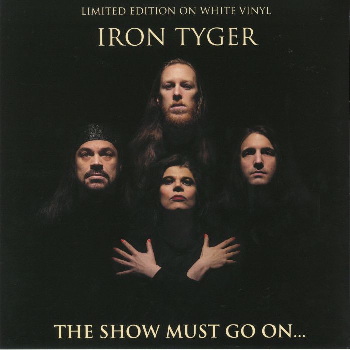 IRON TYGER - The Show Must Go On