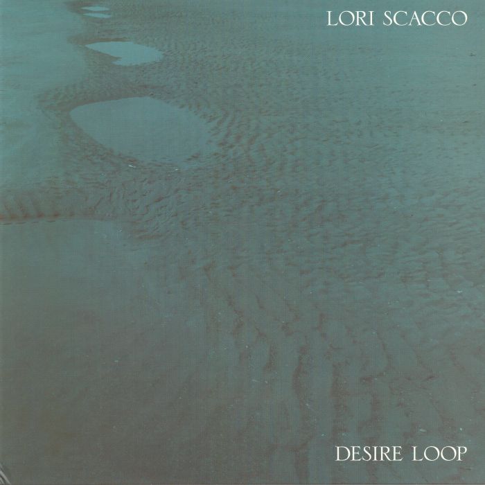SCACCO, Lori - Desire Loop