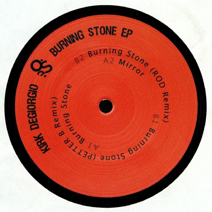 DEGIORGIO, Kirk - Burning Stone EP