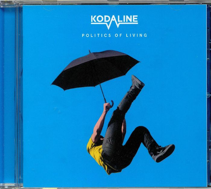 KODALINE - Politics Of Living