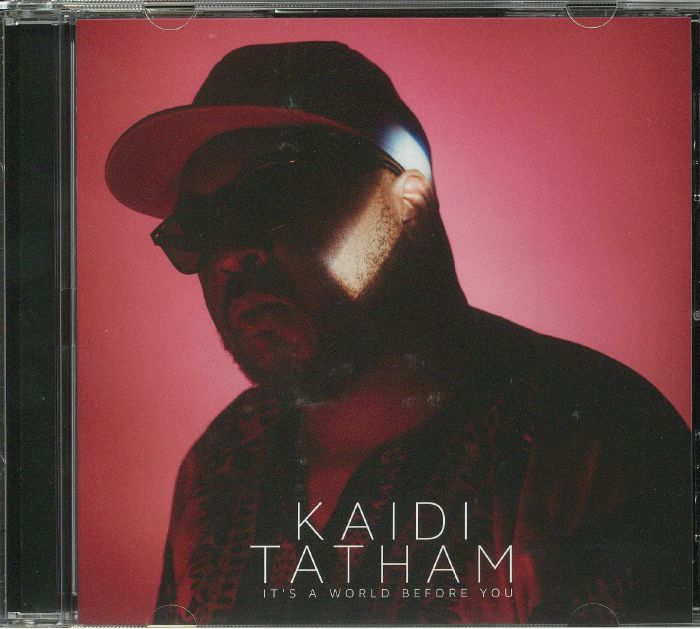 TATHAM, Kaidi - It's A World Before You