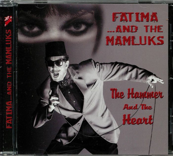 FATIMA/THE MAMLUKS - The Hammer & The Heart