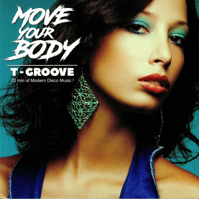 T GROOVE - Move Your Body