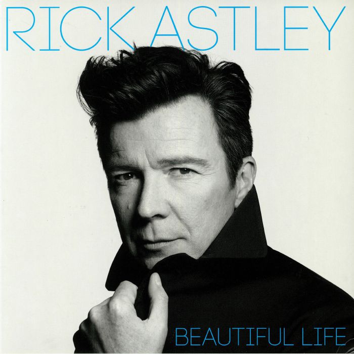 ASTLEY, Rick - Beautiful Life