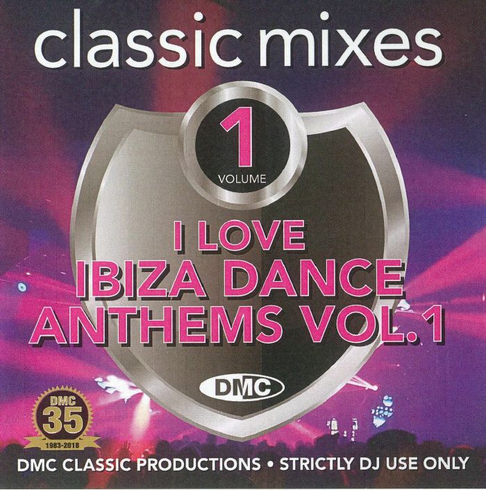 VARIOUS - DMC Classic Mixes: I Love Ibiza Dance Anthems Vol 1 (Strictly DJ Only)