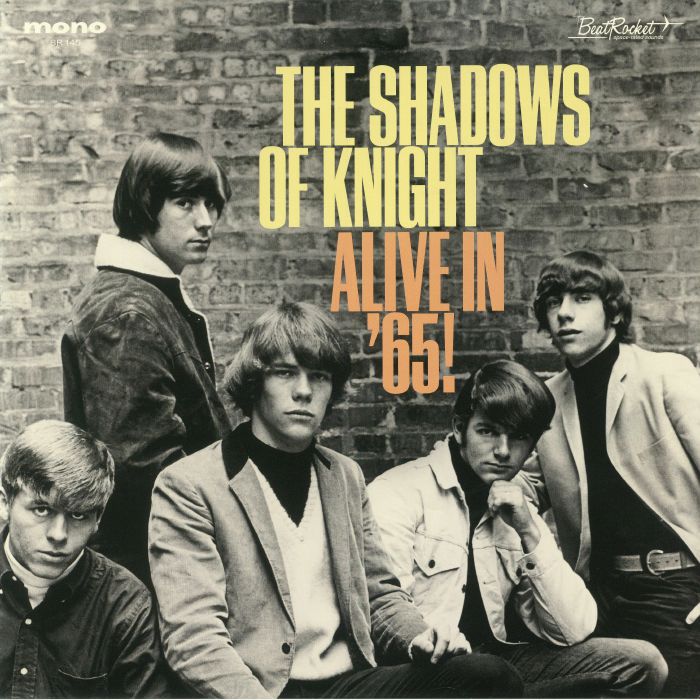 SHADOWS OF KNIGHT, The - Alive In '65 (mono)