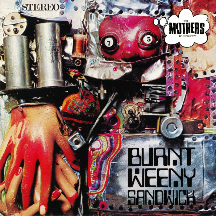 ZAPPA, Frank/THE MOTHERS OF INVENTION - Burnt Weeny Sandwich (reissue)