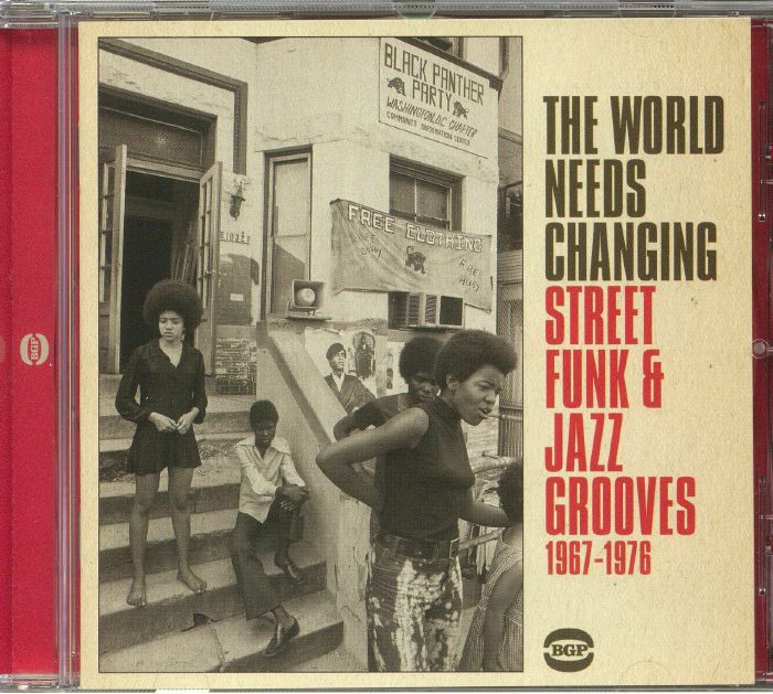 VARIOUS - The World Needs Changing: Street Funk & Jazz Grooves 1967-1976
