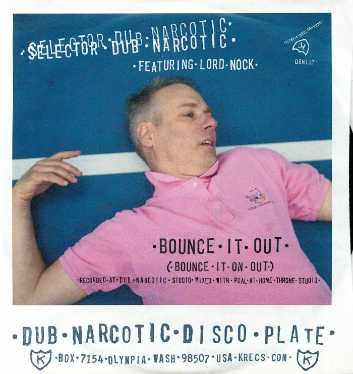 SELECTOR DUB NARCOTIC feat LORD NOCK - Bounce It Out (Bounce It On Out)