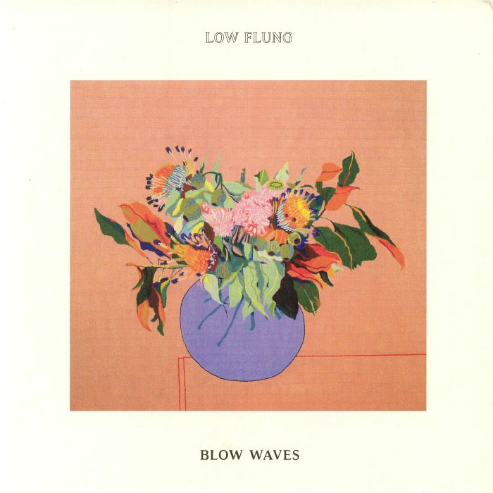 LOW FLUNG - Blow Waves