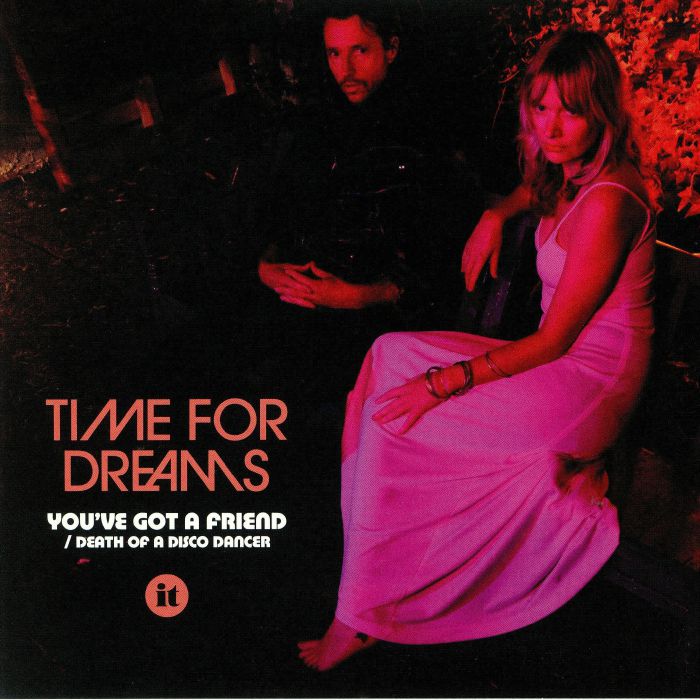 TIME FOR DREAMS - You've Got A Friend