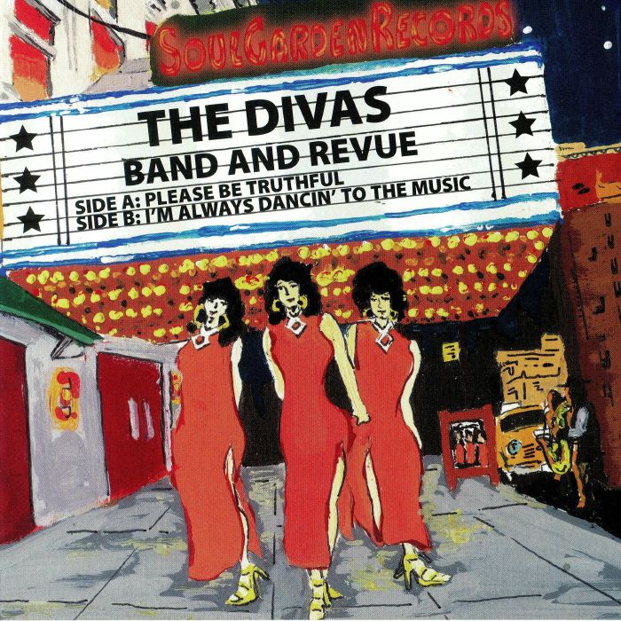 DIVAS, The - Band & Revue :  Please Be Truthful / I'm Always Dancin' To The Music
