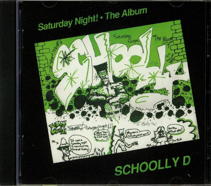 SCHOOLLY D - Saturday Night! The Album (Expanded Edition)