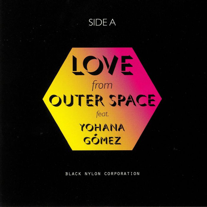 BLACK NYLON CORPORATION - Love From Outer Space