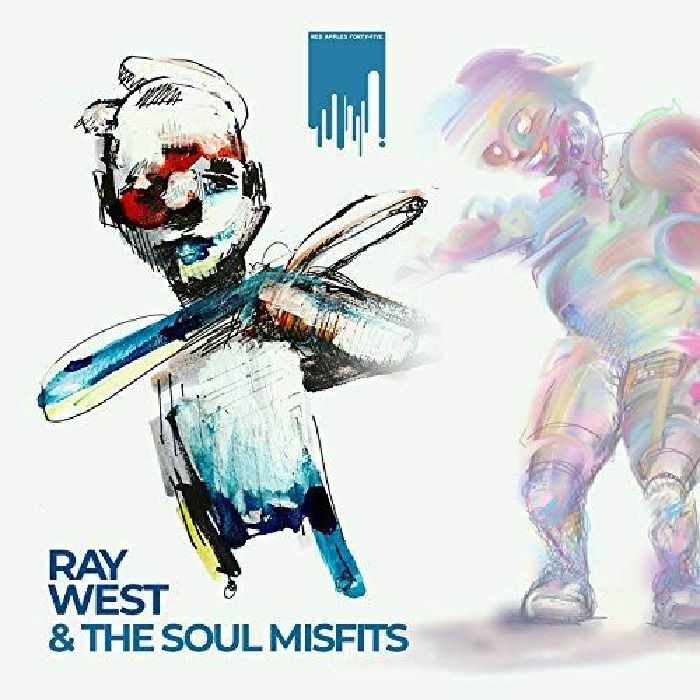 WEST, Ray/THE SOUL MISFITS - Ray West & The Soul Misfits