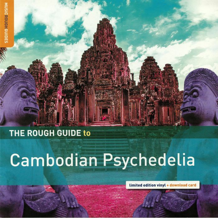 VARIOUS - The Rough Guide To Cambodian Psychedelia