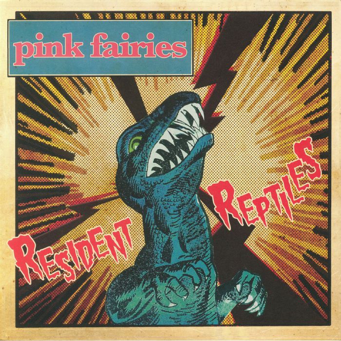 PINK FAIRIES, The - Resident Reptiles