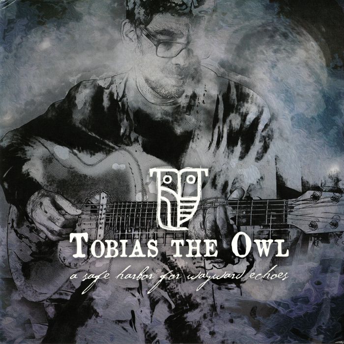 TOBIAS THE OWL - A Safe Harbor For Wayward Echoes