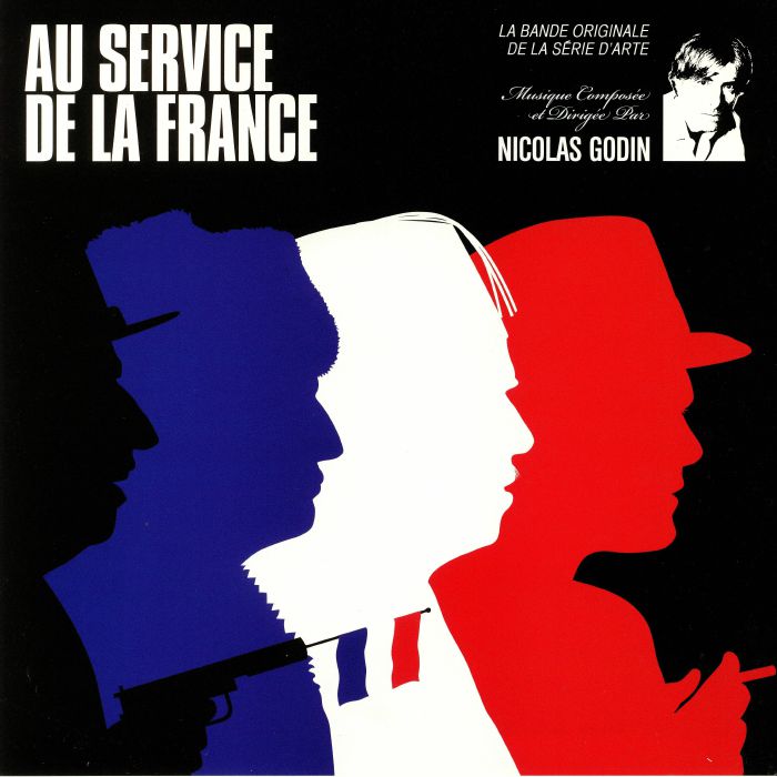 GODIN, Nicolas - Au Service De La France (Soundtrack)