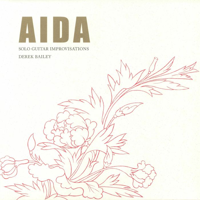 BAILEY, Derek - Aida: Solo Guitar Improvisations (reissue)