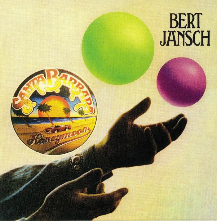 JANSCH, Bert - Santa Barbara Honeymoon (reissue)