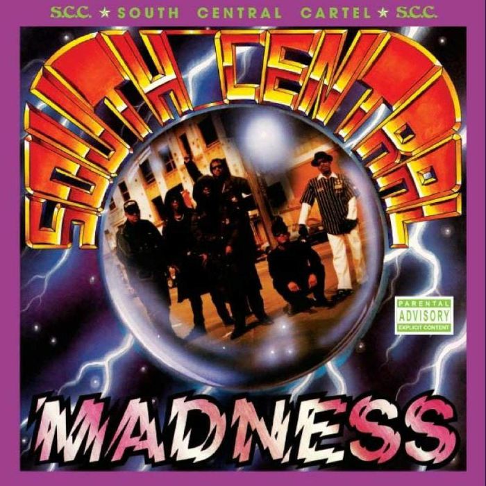 SOUTH CENTRAL CARTEL - South Central Madness (reissue)