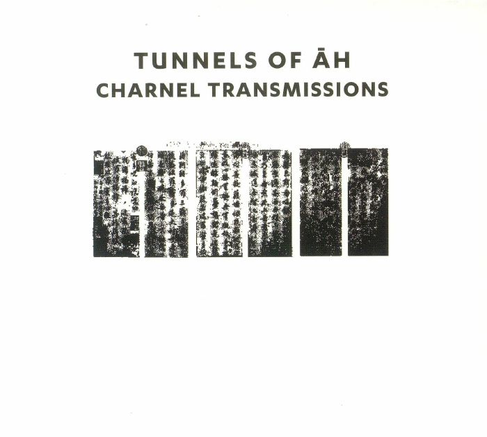 TUNNELS OF AH - Charnel Transmissions