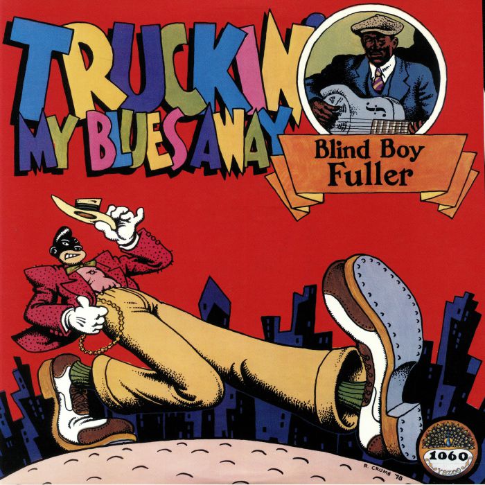 BLIND BOY FULLER - Truckin' My Blues Away (reissue)