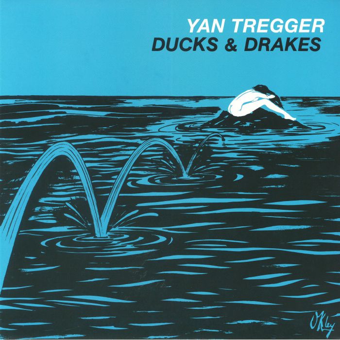 YAN TREGGER - Ducks & Drakes (reissue)
