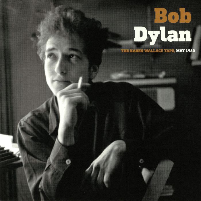 DYLAN, Bob - The Karen Wallace Tape May 1960