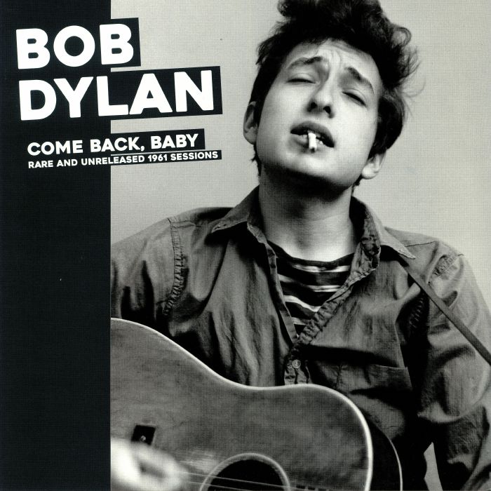 DYLAN, Bob - Come Back Baby: Rare & Unreleased 1961 Sessions