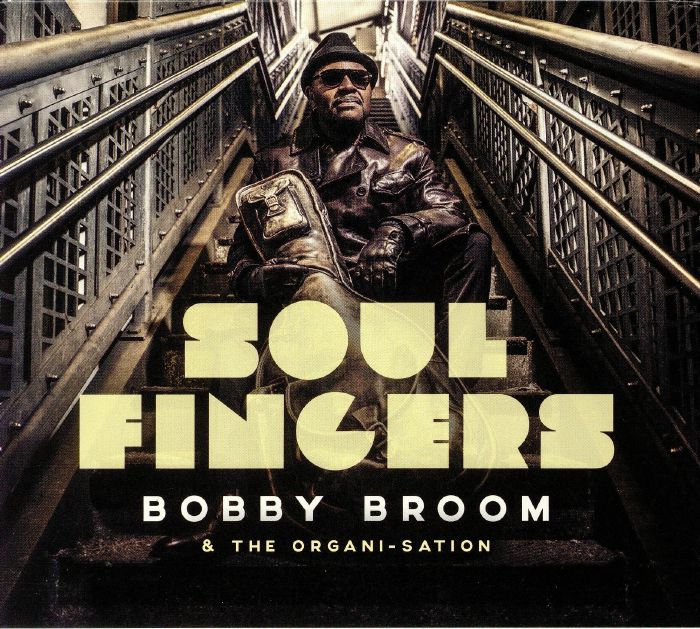 BROOM, Bobby/THE ORGANI SATION - Soul Fingers