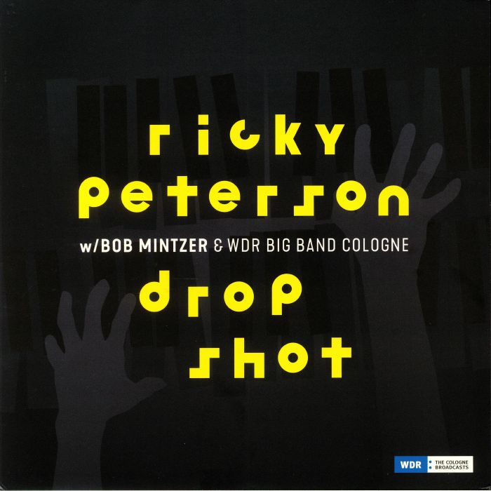 PETERSON, Ricky/BOB MINZTER/WDR BIG BAND COLOGNE - Drop Shot