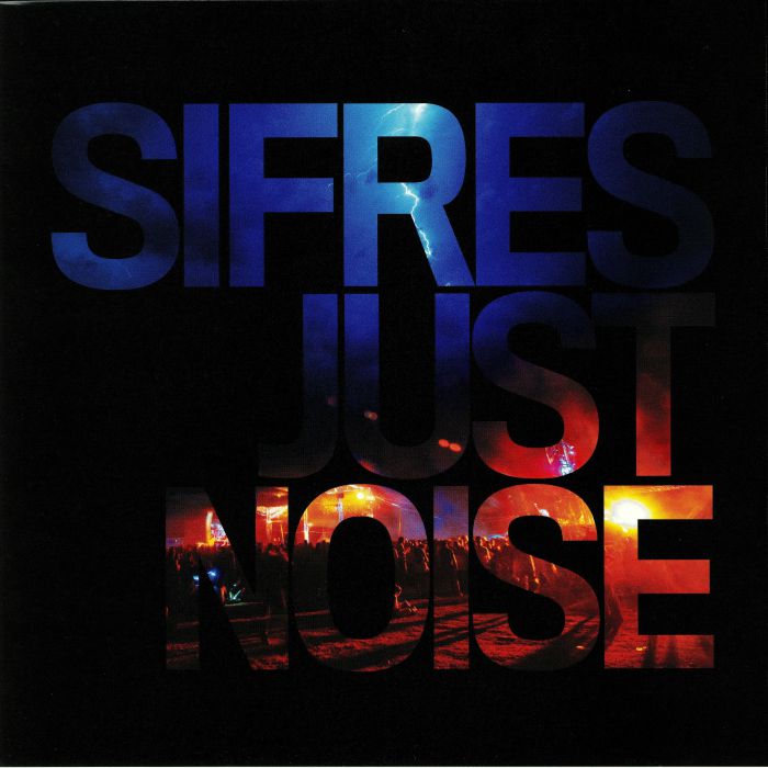 SIFRES - Just Noise