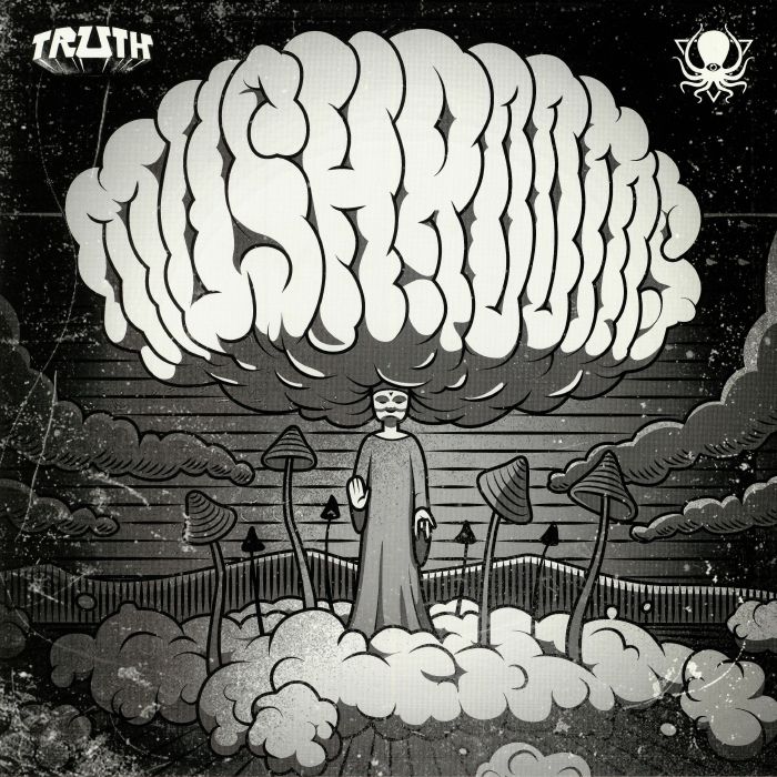 TRUTH/STYLUST/TASO - Mushrooms EP