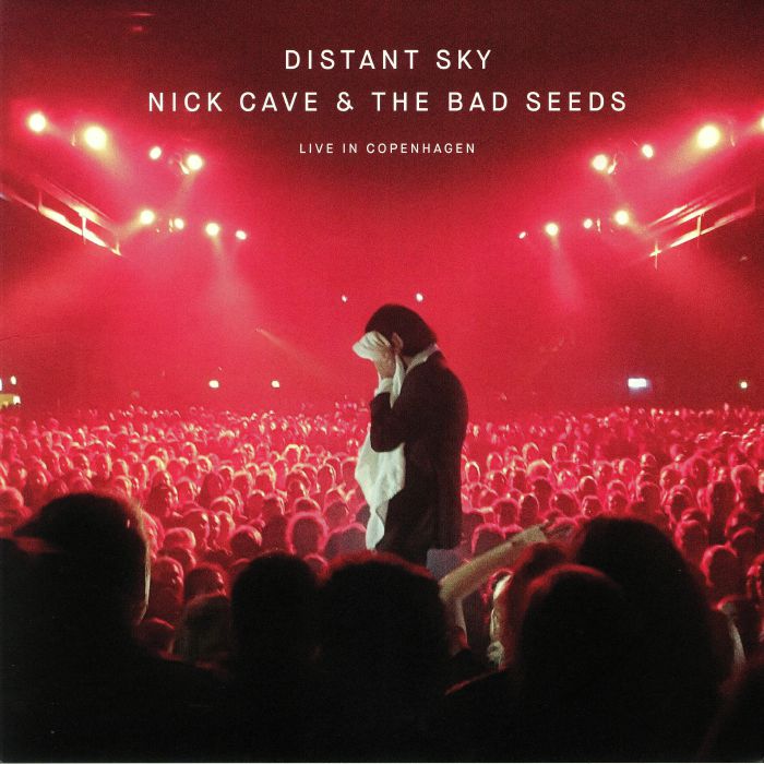 CAVE, Nick & THE BAD SEEDS - Distant Sky: Live In Copenhagen