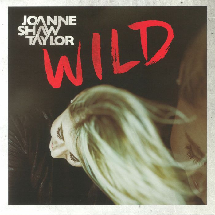 TAYLOR, Joanne Shaw - Wild (reissue)