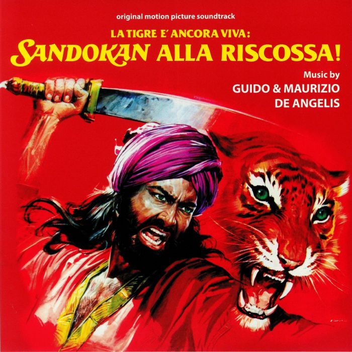 GUIDO & MAURIZIO DE ANGELIS - La Tigre E' Ancora Viva: Sandokan Alla Riscossa! (Soundtrack)