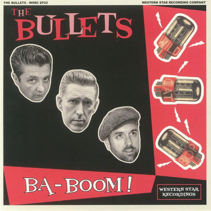 BULLETS, The - Ba Boom!