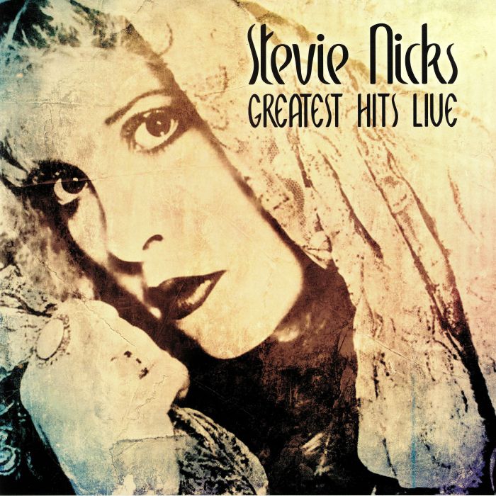 NICKS, Stevie - Greatest Hits Live