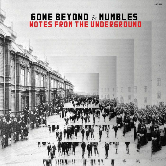 GONE BEYOND/MUMBLES - Notes From The Underground