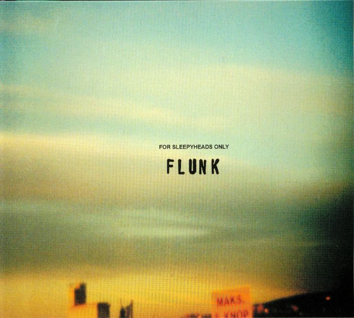 FLUNK - For Sleepyheads Only
